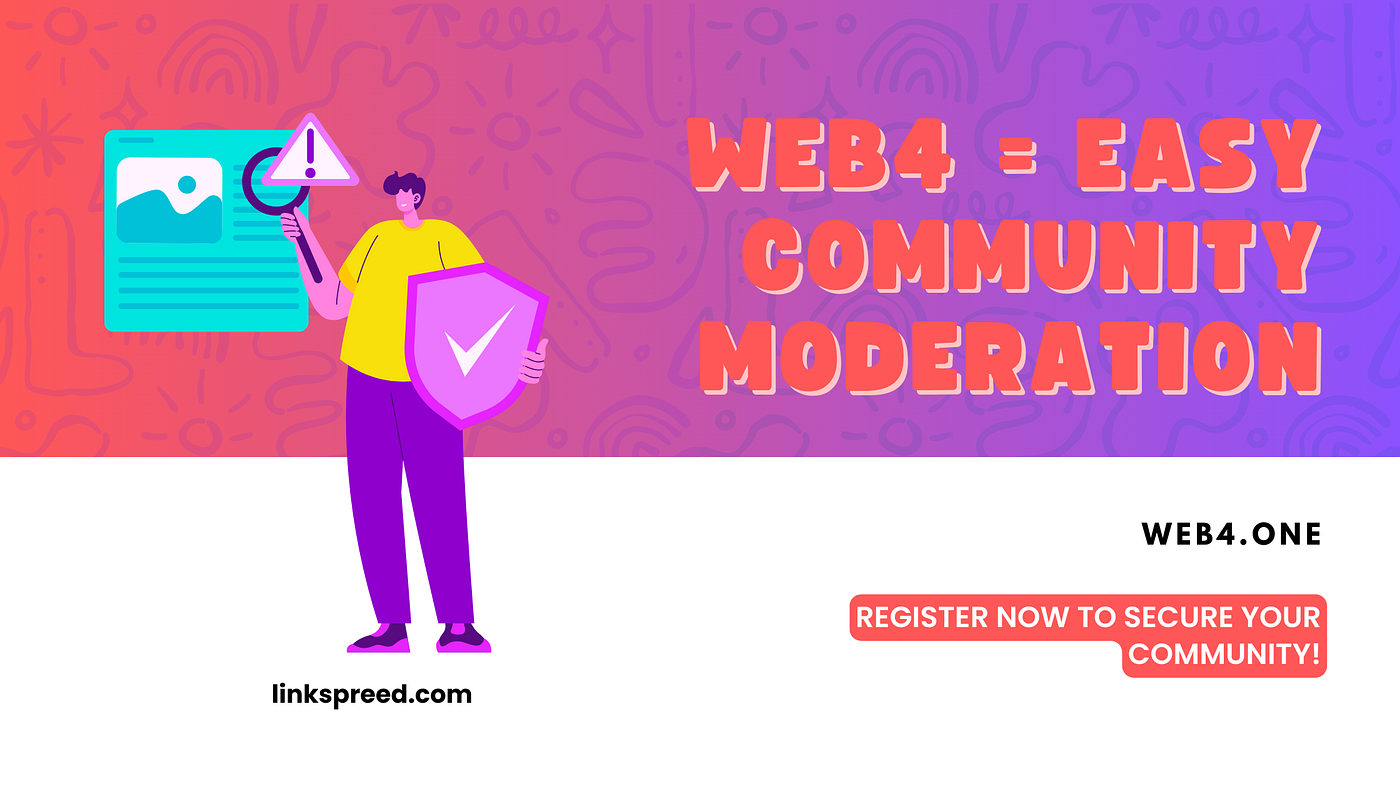 Simplified Community Moderation with Web4: Strategies for Effective Management