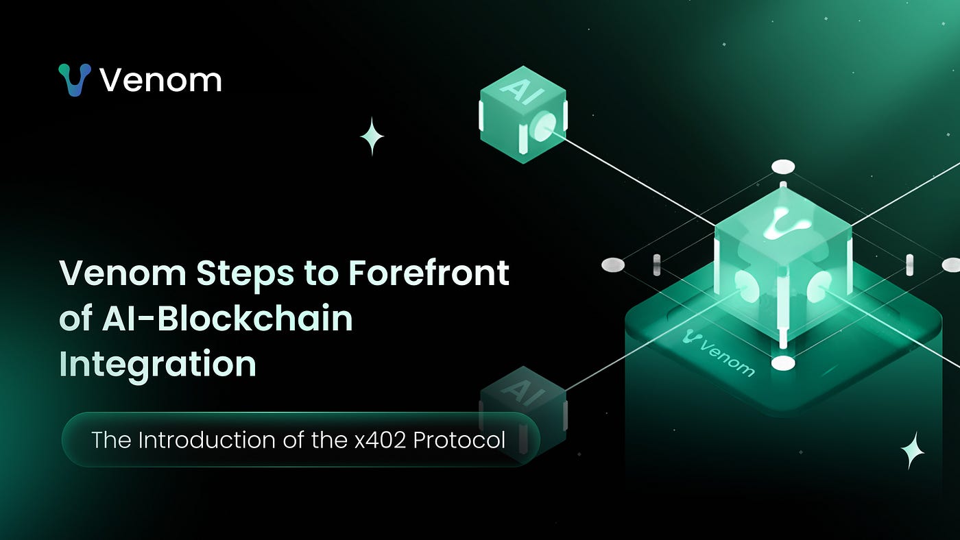 Venom Foundation Powers AI Agents with x402 Protocol Integration