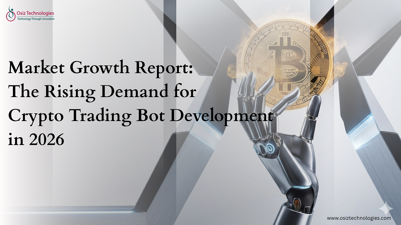 Market Growth Report: The Rising Demand for Crypto Trading Bot Development in 2026