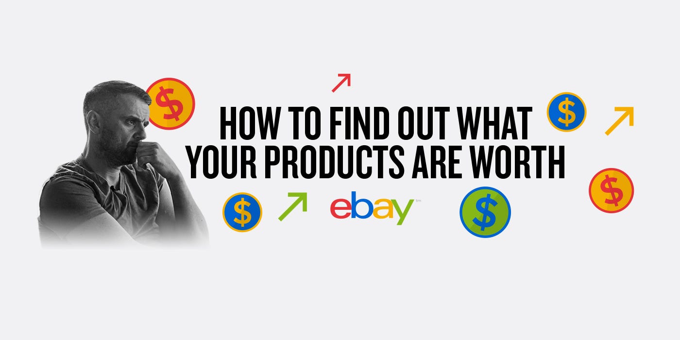 How to Find Easy Products to Sell on eBay (even if you have no money) by Gary Vaynerchuk The Startup Medium