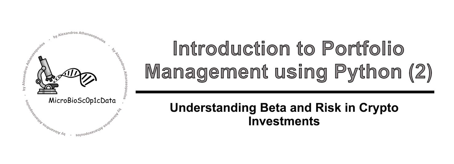 Introduction to Portfolio Management using Python (3) | by  MicroBioscopicData (by Alexandros Athanasopoulos) | DataDrivenInvestor