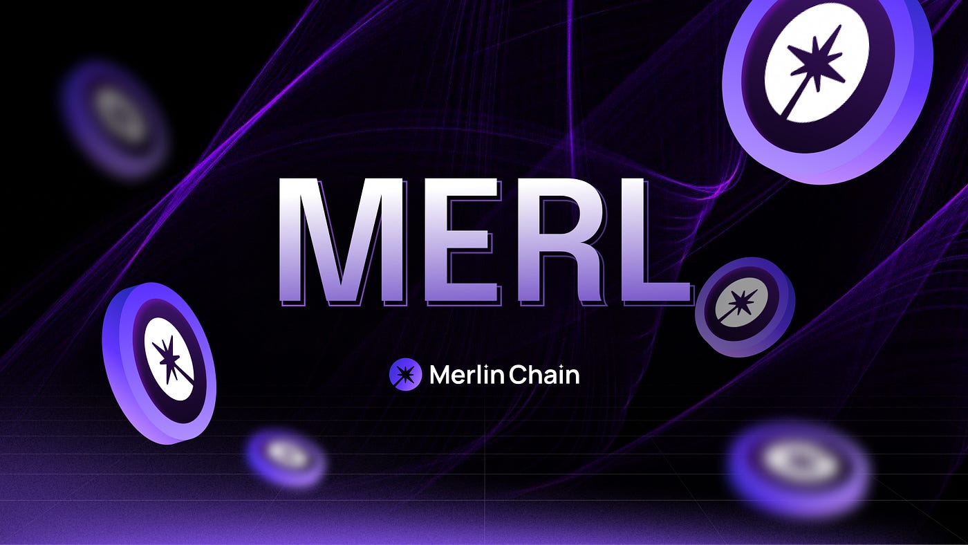 Introducing Merlin Chain Token ($MERL) | by Merlin Chain | Medium