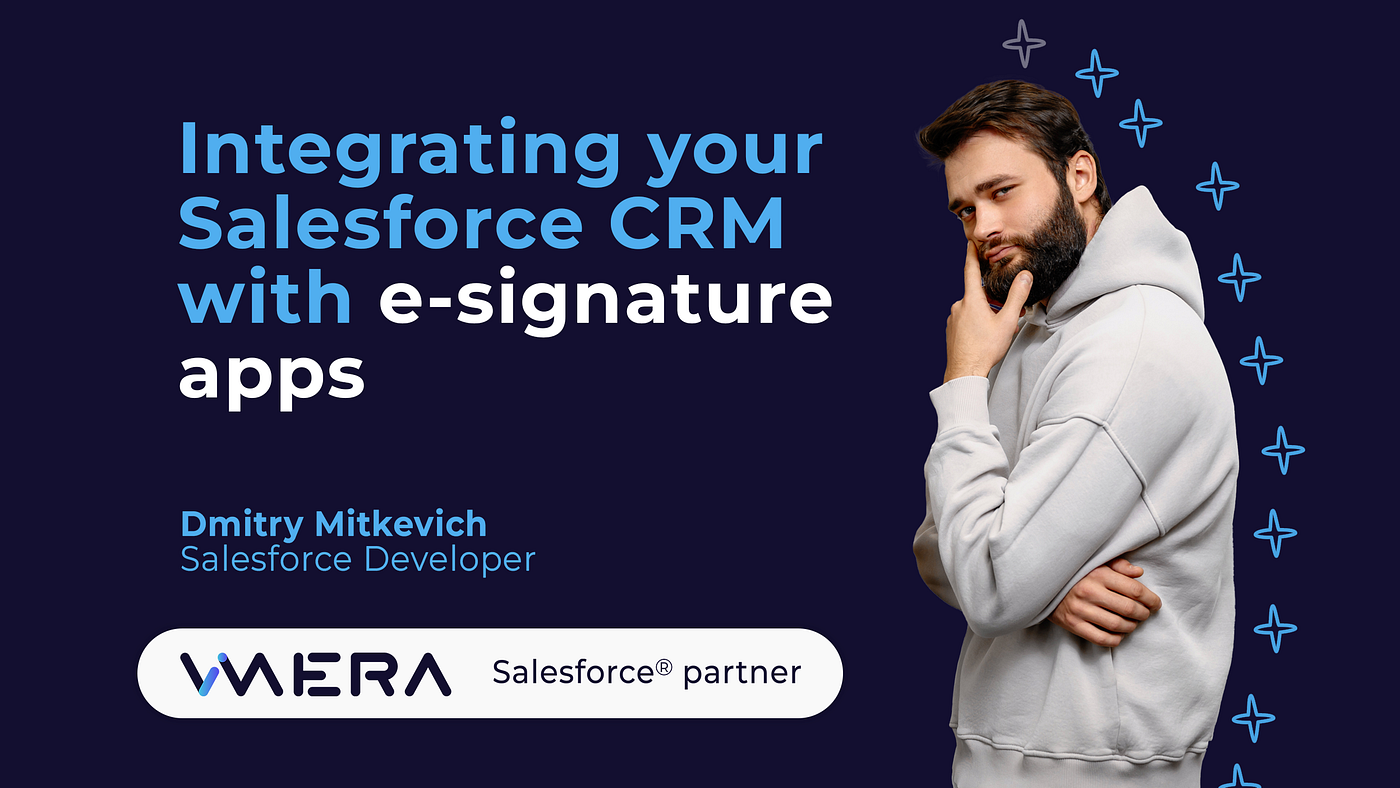 What you should know before integrating your Salesforce CRM with e-signature apps