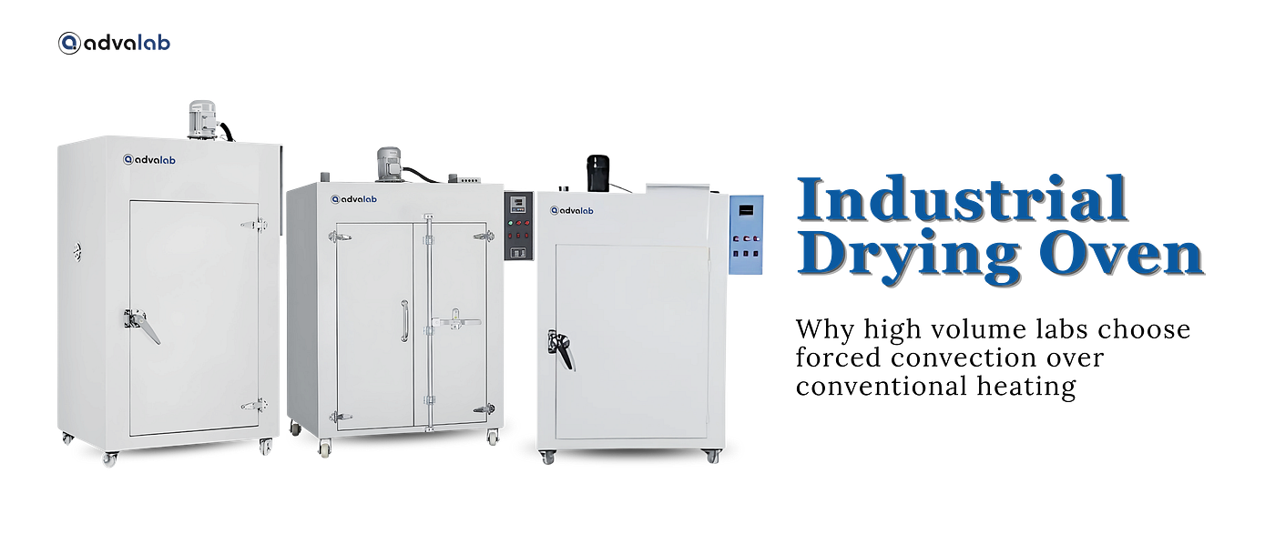 Industrial Drying Oven: Why High Volume Labs Choose Forced Convection Over Conventional Heating