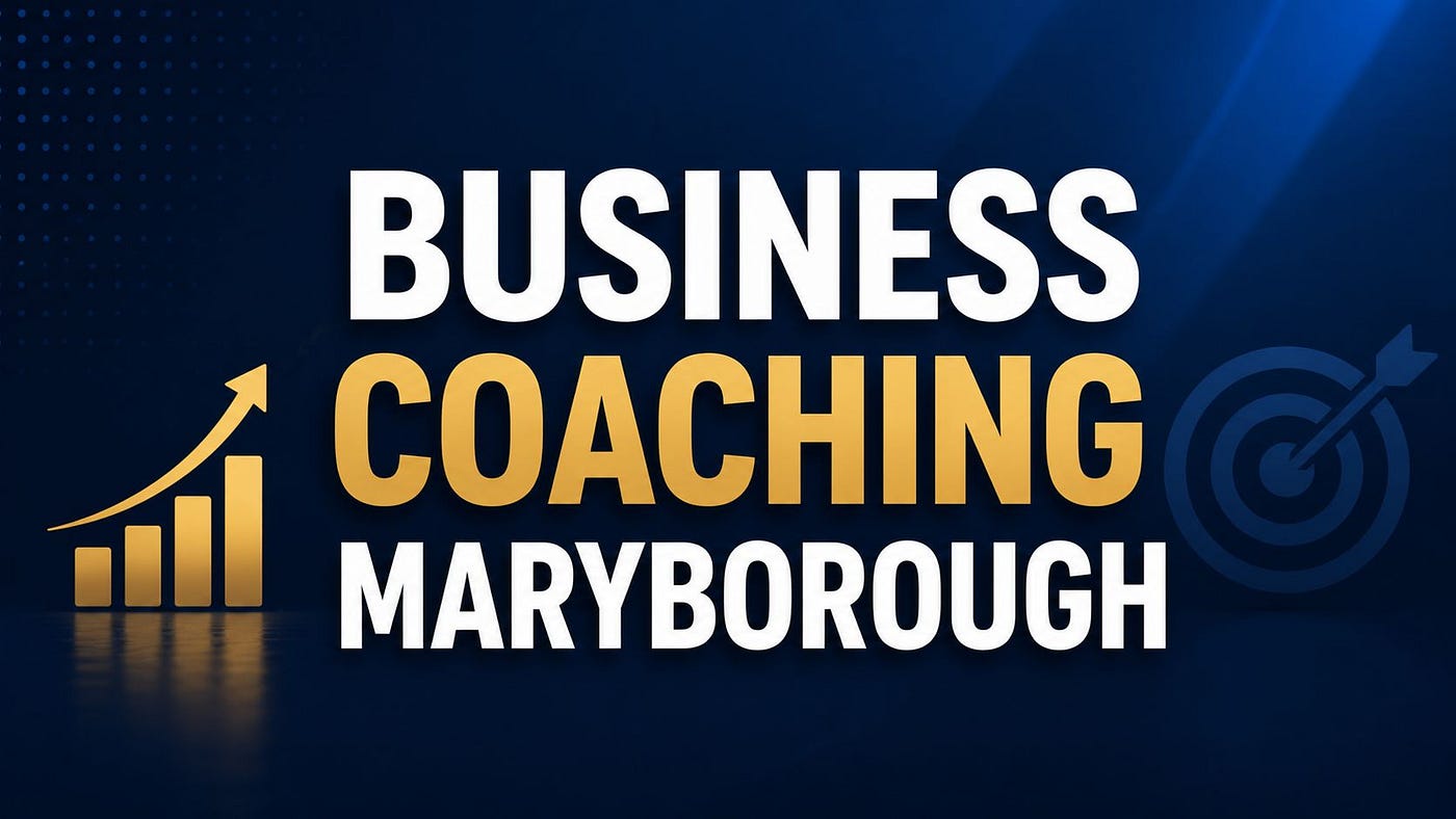 Business Coaching Maryborough: Practical Strategies to Help Your Business Grow