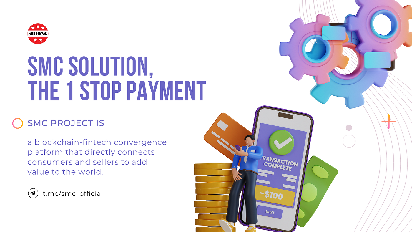 SMC Solution, The 1 Stop Payment - SimongCoin(SMC) - Medium