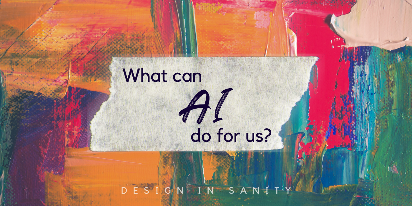 What Can AI Do For Us?