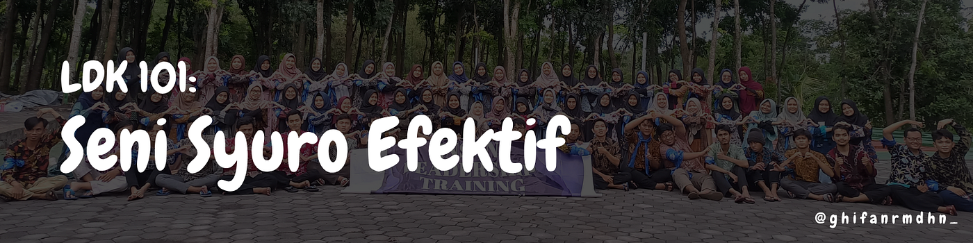 LDK 101: Seni Syuro Efektif