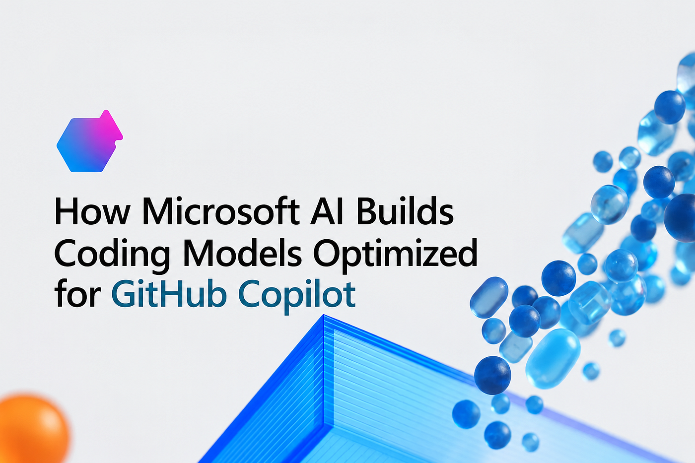 How Microsoft AI Builds Coding Models Optimized for GitHub Copilot