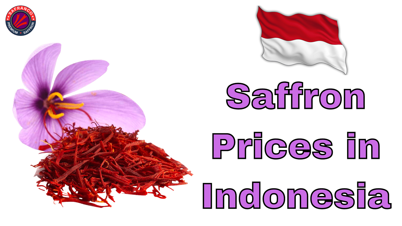 Saffron Prices in Indonesia: Unlock the Flavors and Benefits with Safranco Saffron