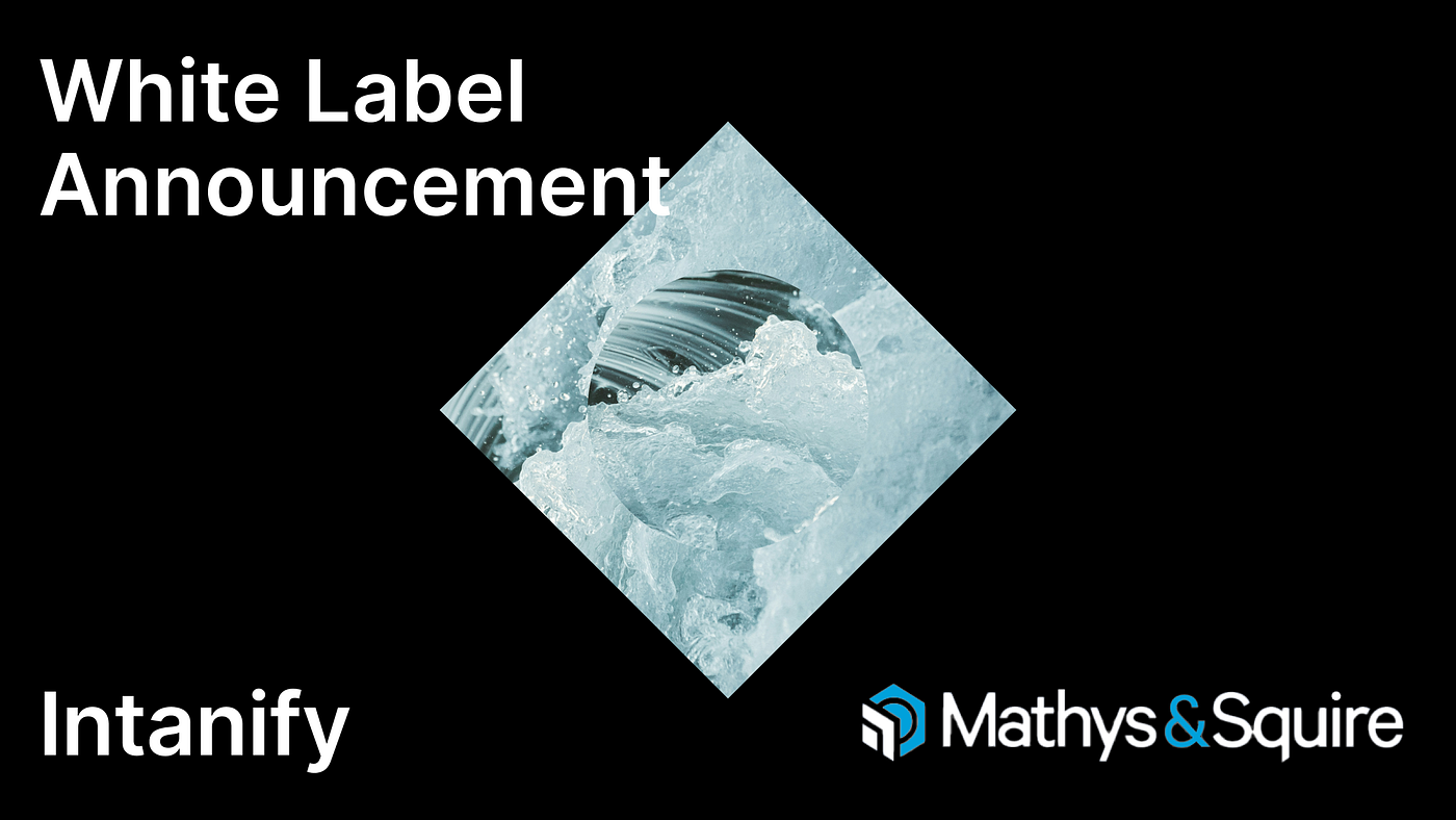 Intanify announces extension of strategic partnership with Mathys & Squire
