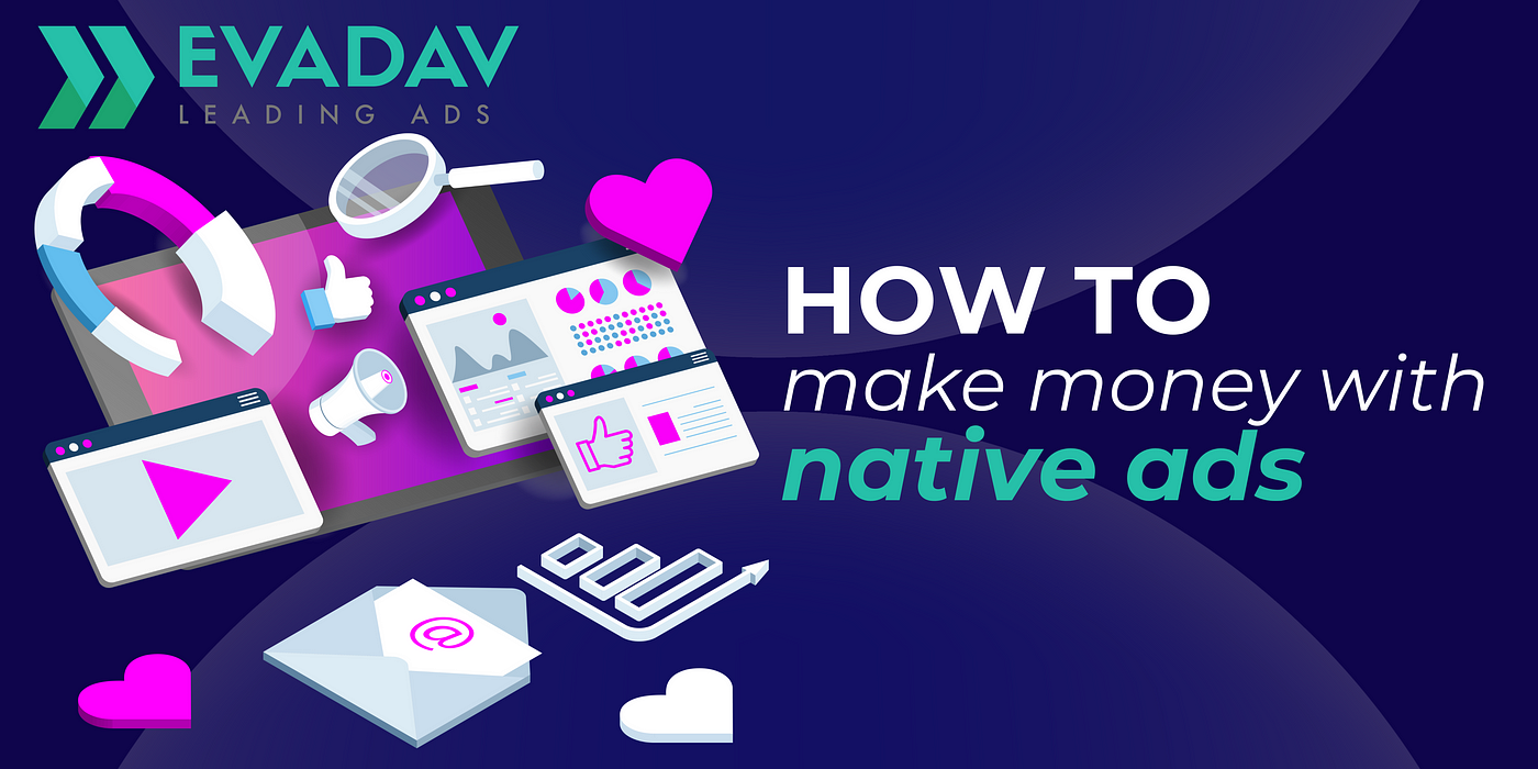 How to Make Money With Native Ads: Top Strategies Unveiled