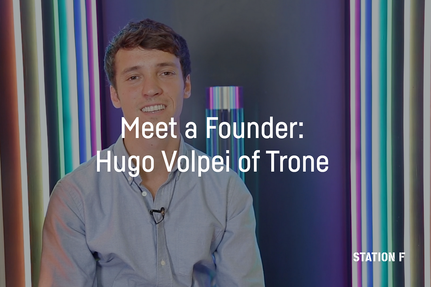 Meet a Founder: Hugo Volpei of Trone | by Station F | STATION F | Medium