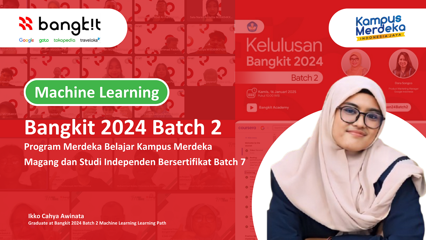 Starting New Journey as Machine Learning Cohort at Bangkit Academy 2024 (Batch 2)