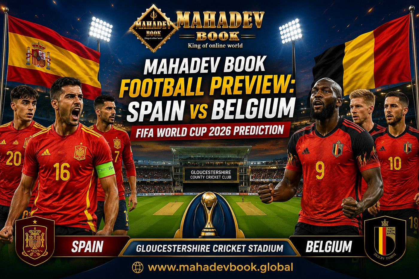 Mahadev Book Football Preview: Spain vs Belgium FIFA World Cup 2026 Prediction