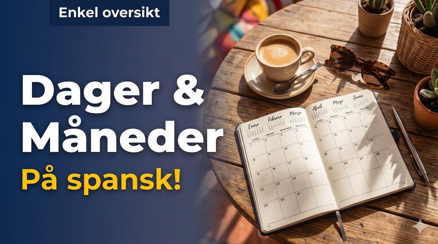 Skriver du spanske ukedager med stor bokstav? Da gjør du en klassisk feil! 📅🇪🇸