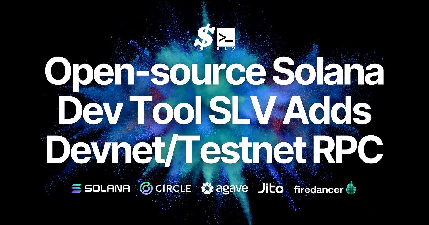 Open-source Solana Dev Tool SLV Adds Devnet/Testnet RPC Support and  Automatic Jito Block Engine Optimization | by kishi.sol | Medium