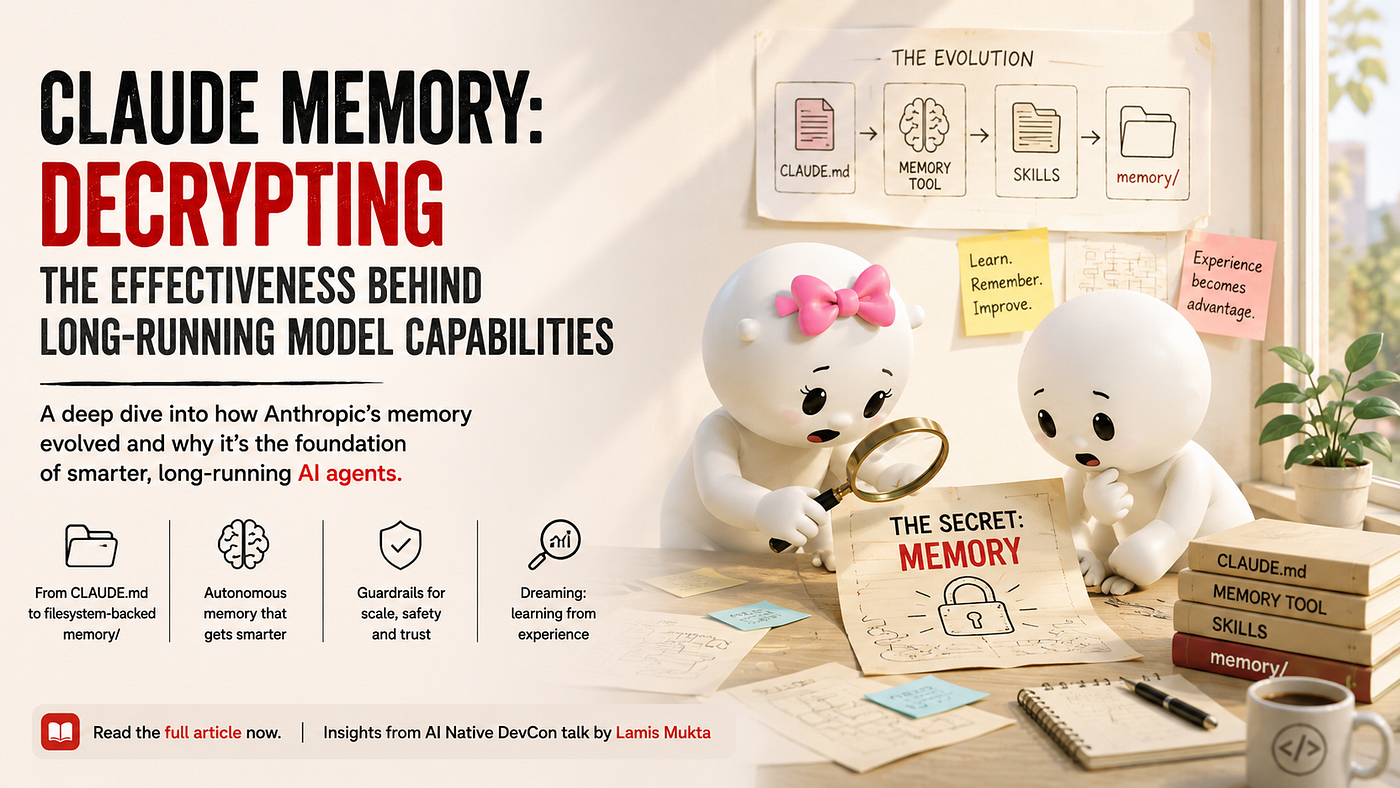 Claude Memory: Decrypting the Effectiveness Behind Long-Running Model Capabilities