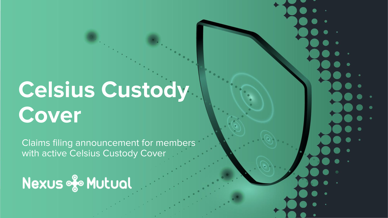 How Celsius Custody Cover holders can prepare for claims filing | by  BraveNewDeFi | Nexus Mutual | Medium