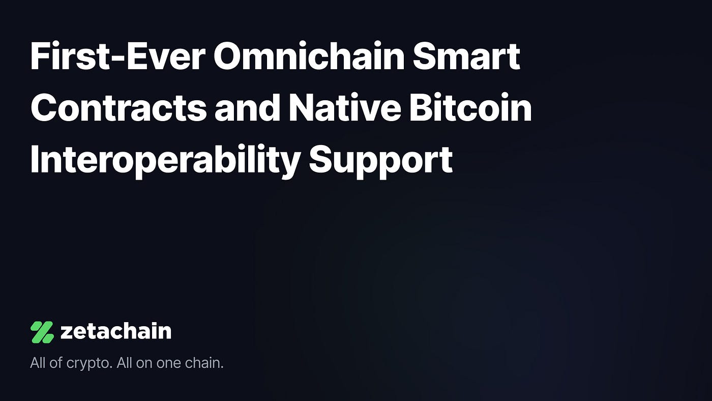 Introducing Omnichain Smart Contracts | by ZetaChain Blog | Medium