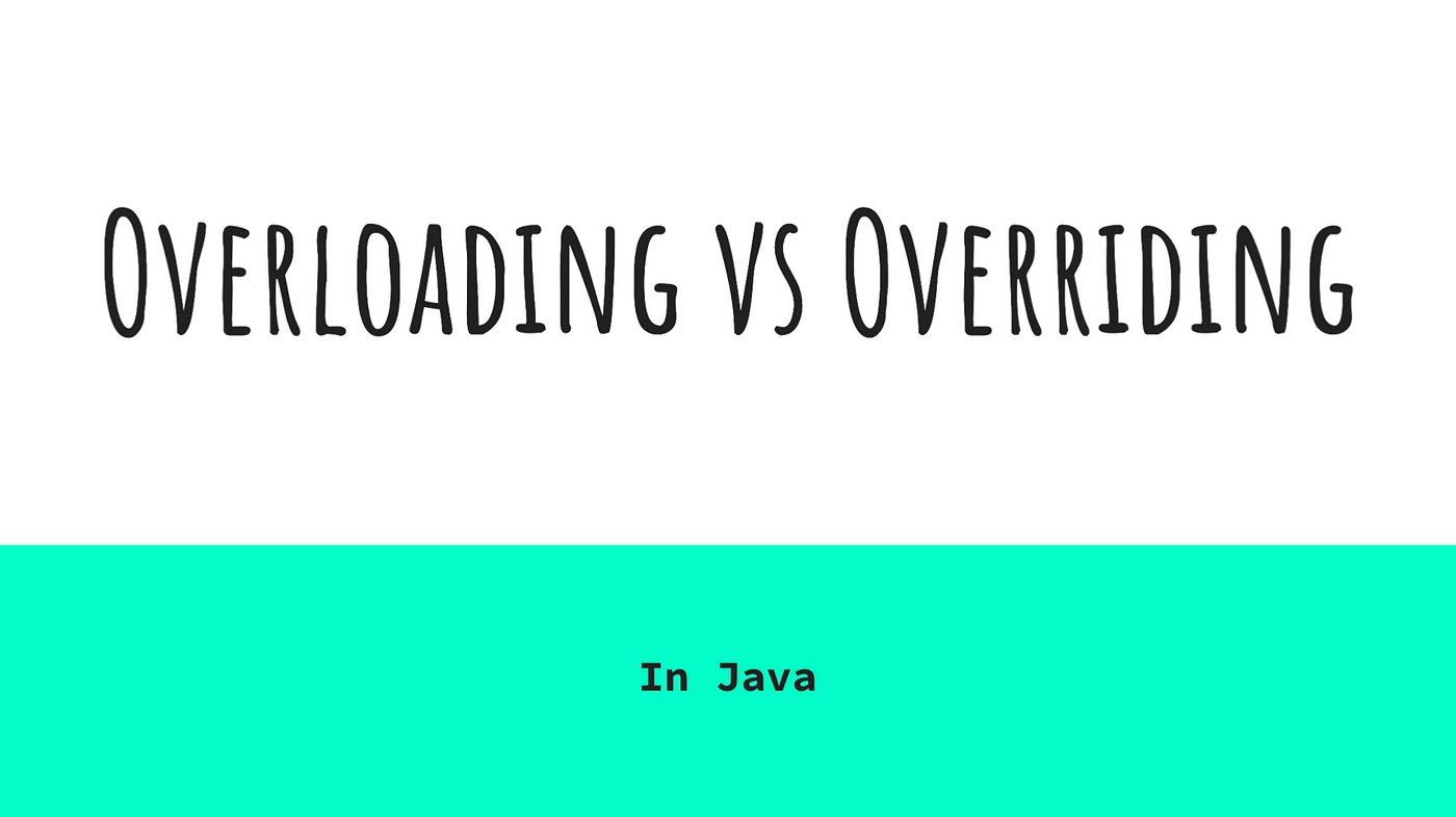 Overloading and Overriding - Whizlabs Blog