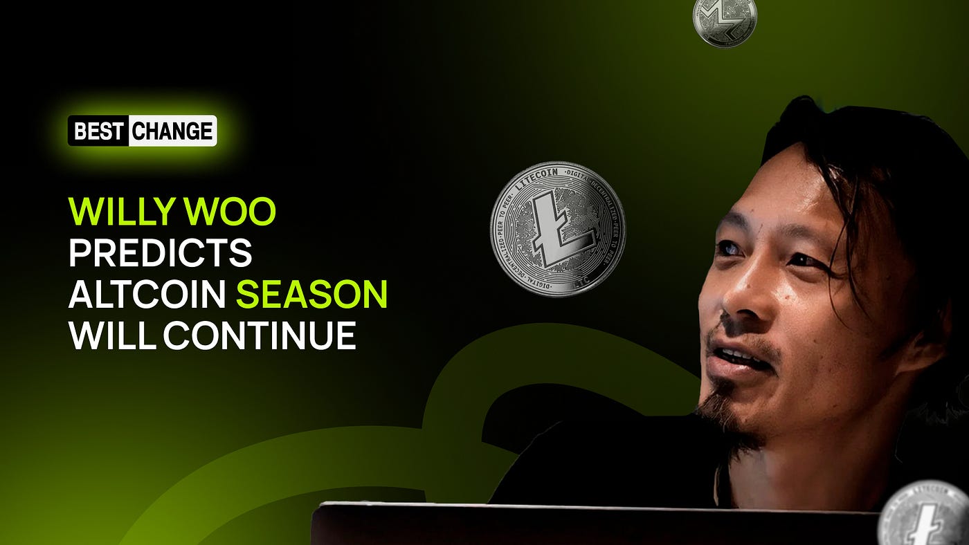 Are altcoin seasons expected to continue? Willy Woo knows the answer | by  BestChange | Medium