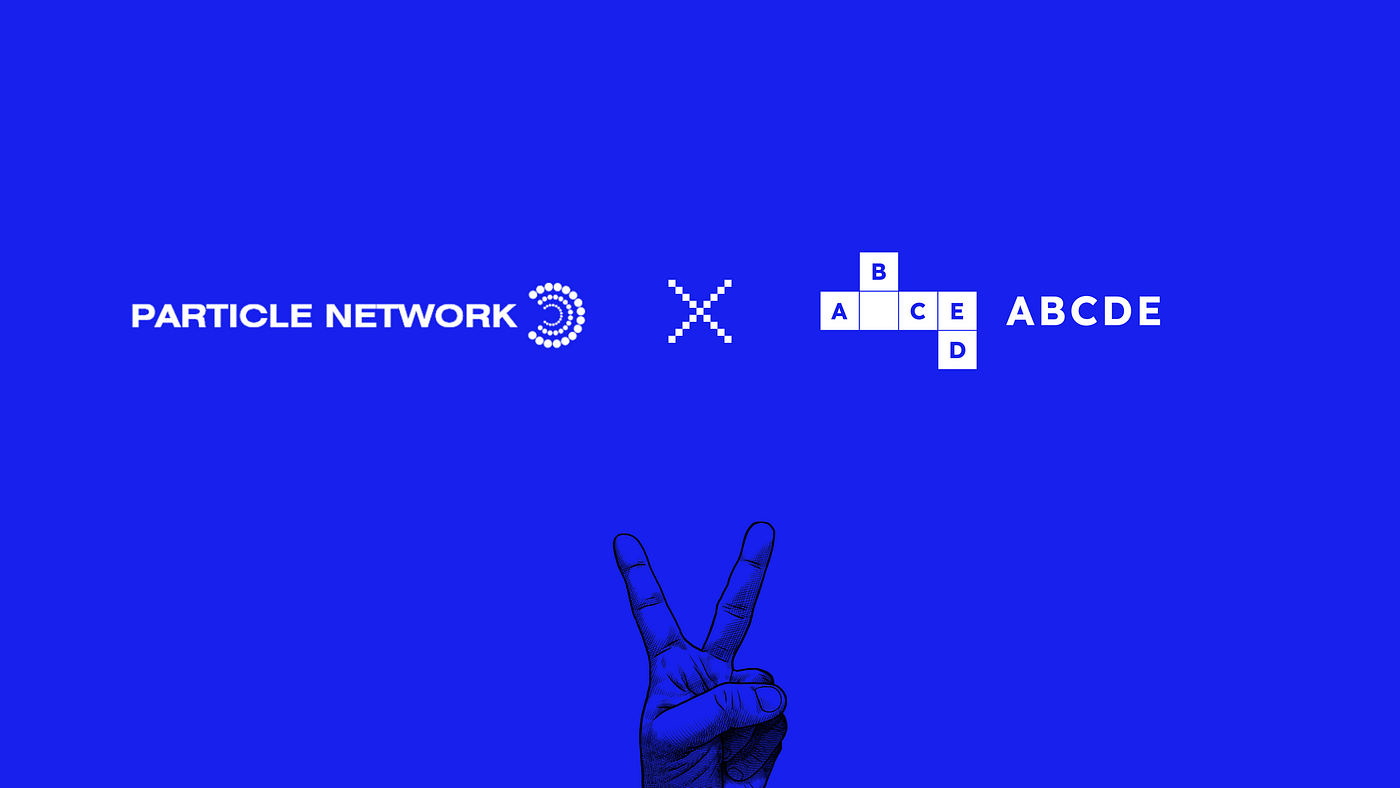ABCDE：Particle如何结合zkWaaS构建以intent为中心的模块化访问层| by ABCDE | Medium