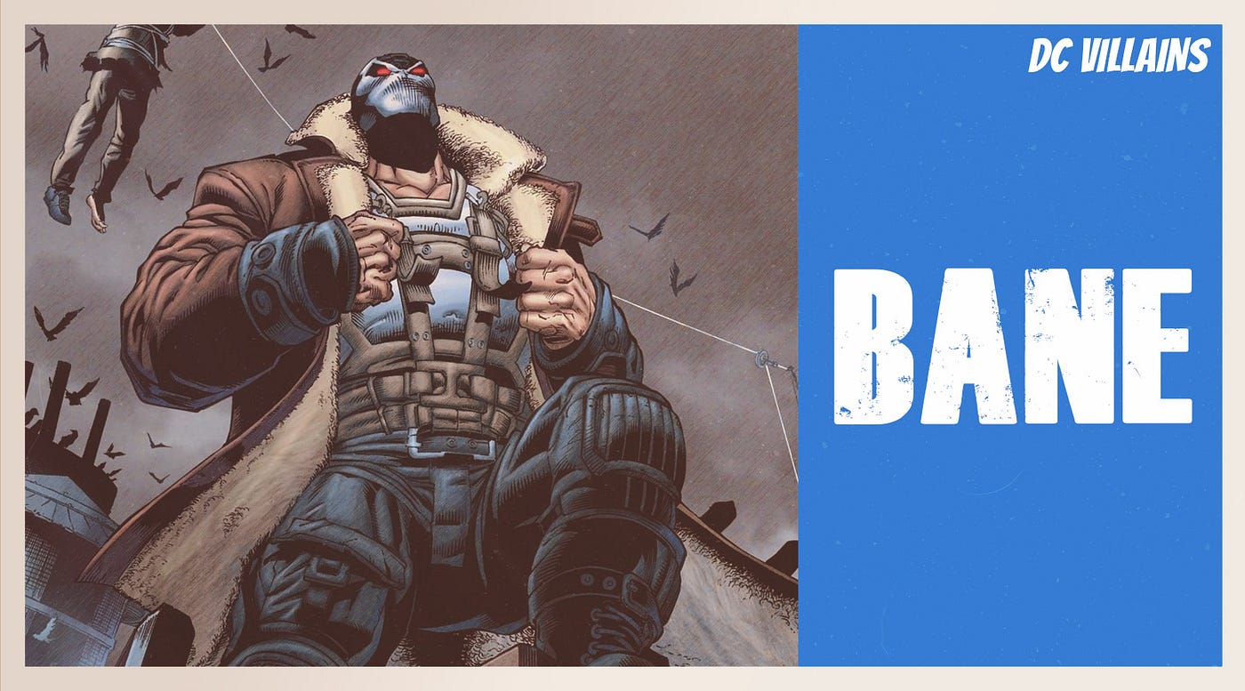DC Villains: Bane. Bane is probably one of those… | by Clinton Mutinda |  The Geek Interpreter | Medium