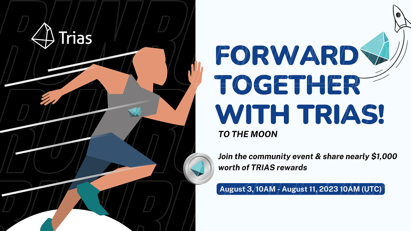 Forward together with Trias, Join and share $1000 reward pool | by Trias |  Medium