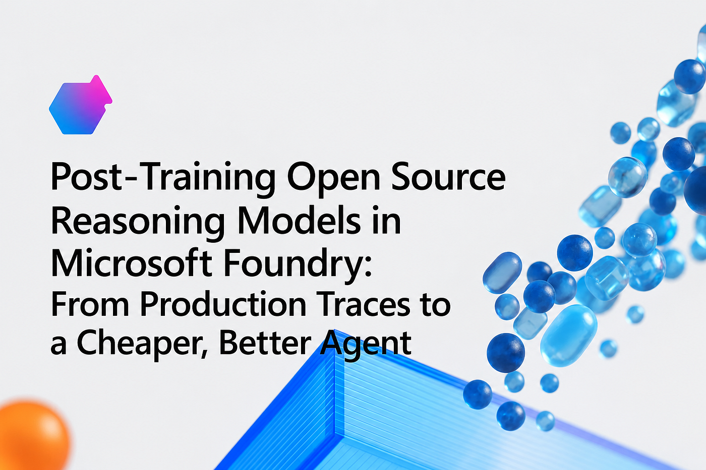 Post-Training Open Source Reasoning Models in Microsoft Foundry: From Production Traces to a…