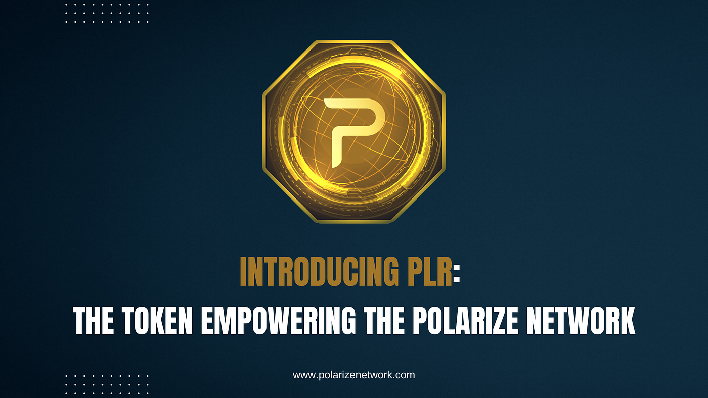 Introducing PLR: The Token Empowering the Polarize Network | by Polarize  Network | Medium