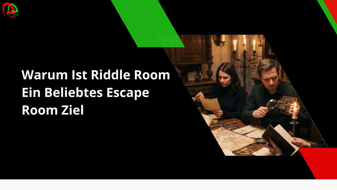 Warum Ist Riddle Room Ein Beliebtes Escape Room Ziel