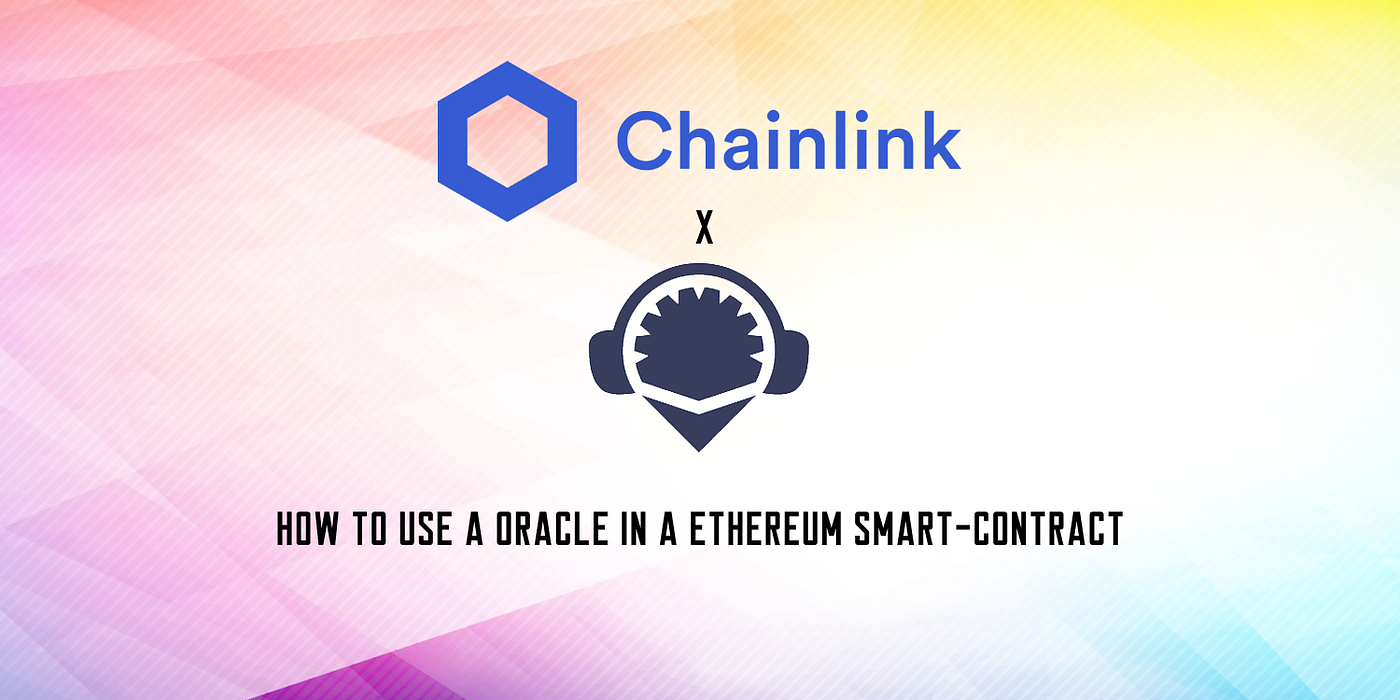 How to use an Oracle in a Ethereum Smart-contract | by Maxime Atton |  Coinmonks | Medium