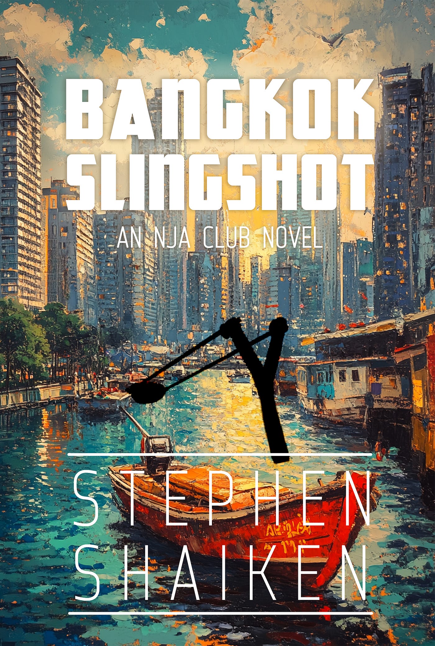 Bangkok Slingshot: An Exotic Noir Thriller