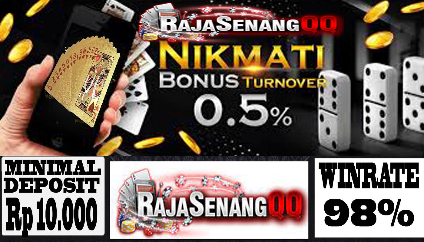 Situs Judi Online RajasenangQQ 24 Jam | by server PKV | Medium