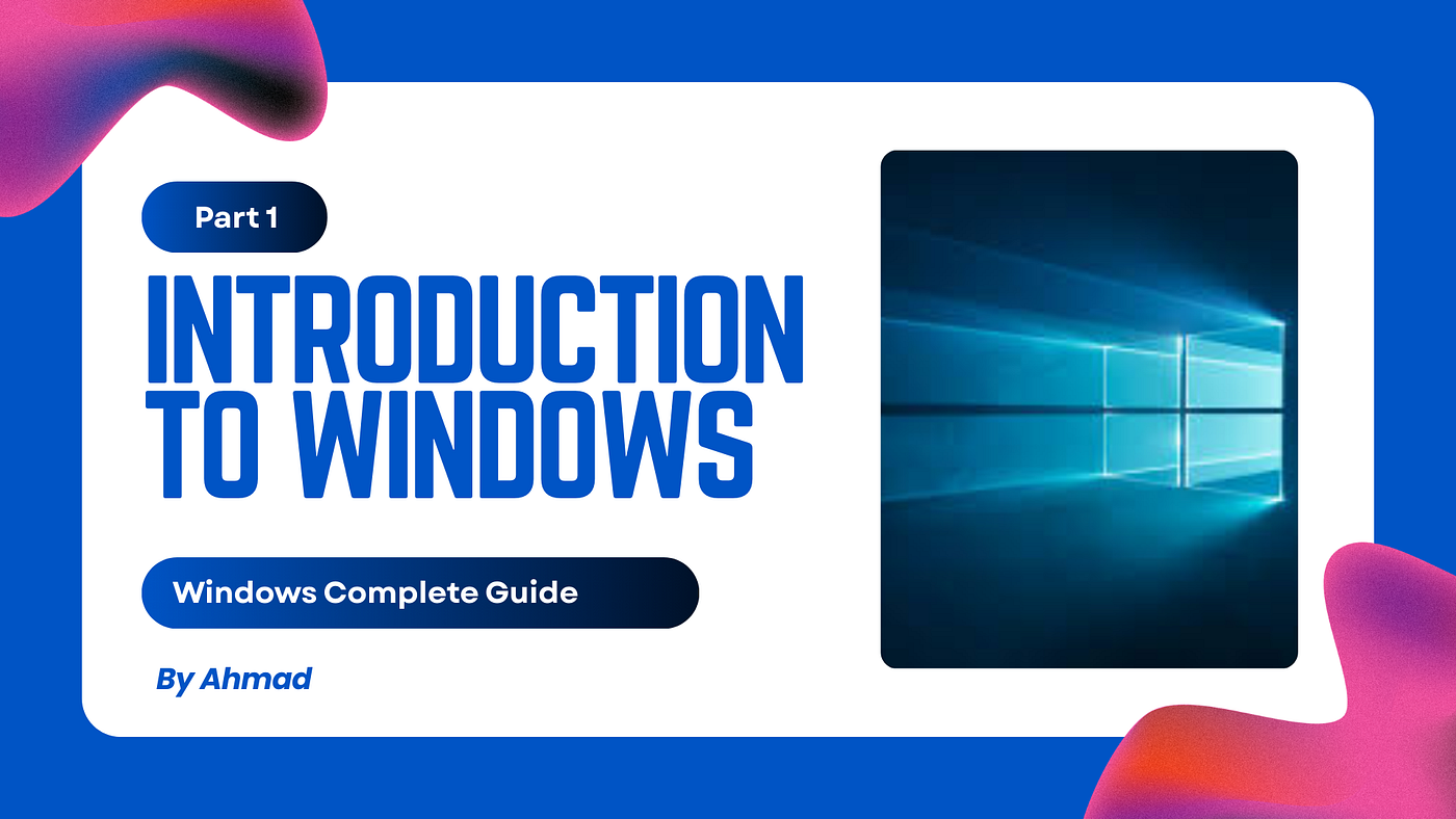 Introduction to Windows. Microsoft Windows Complete Guide Part 1