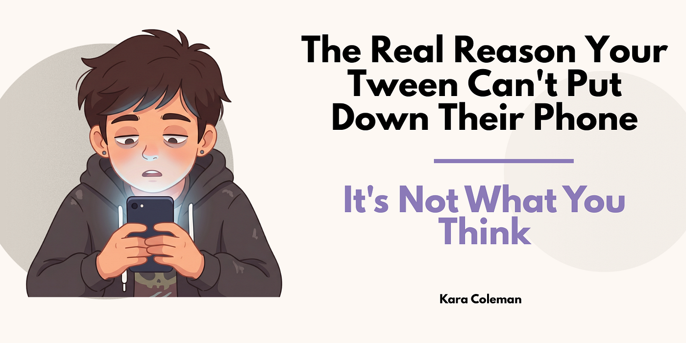 The Real Reason Your Tween Can’t Put Down Their Phone (It’s Not What You Think)