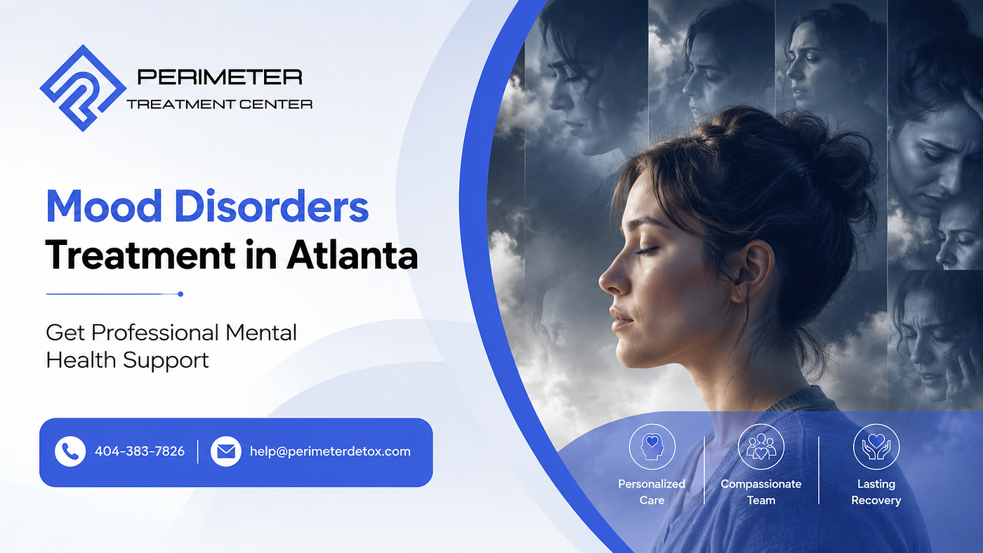 Mood Disorders Treatment in Atlanta | Get Professional Mental Health Support