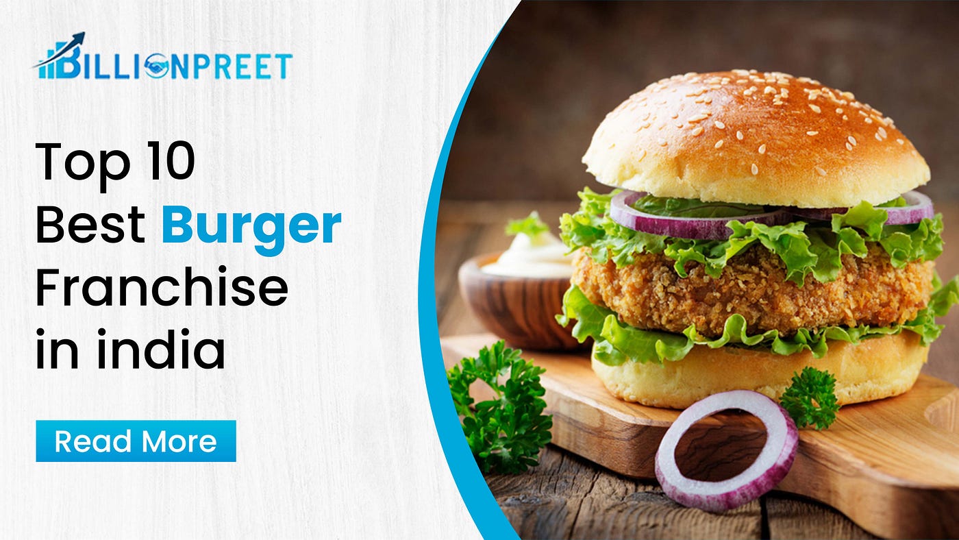 Top 10 Best Burger Brand In India