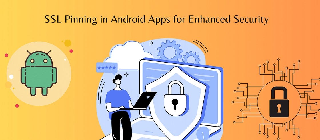SSL Pinning Failed in Android SSL Pinning Failed in Android