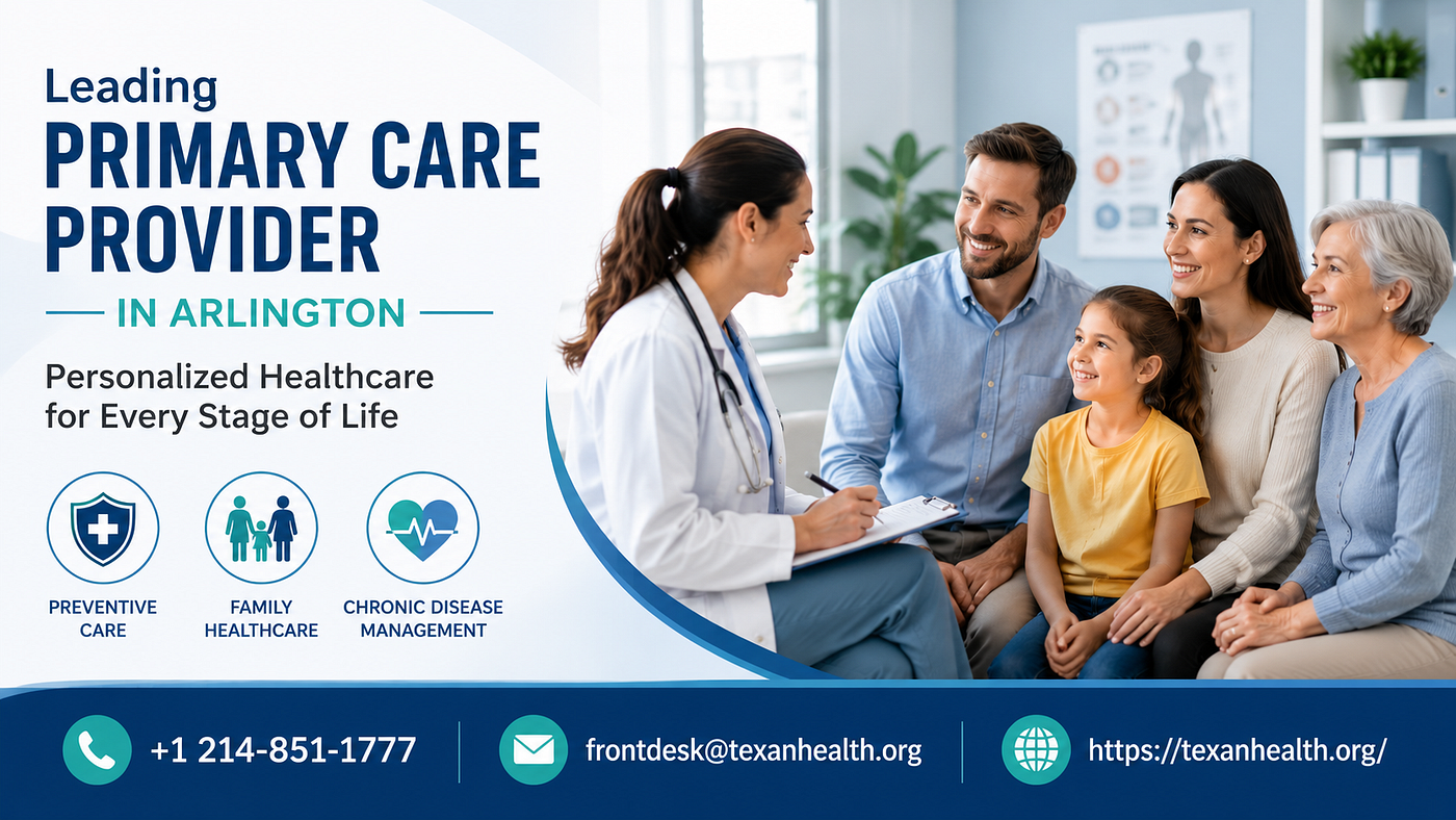 Leading Primary Care Provider in Arlington for Personalized Healthcare