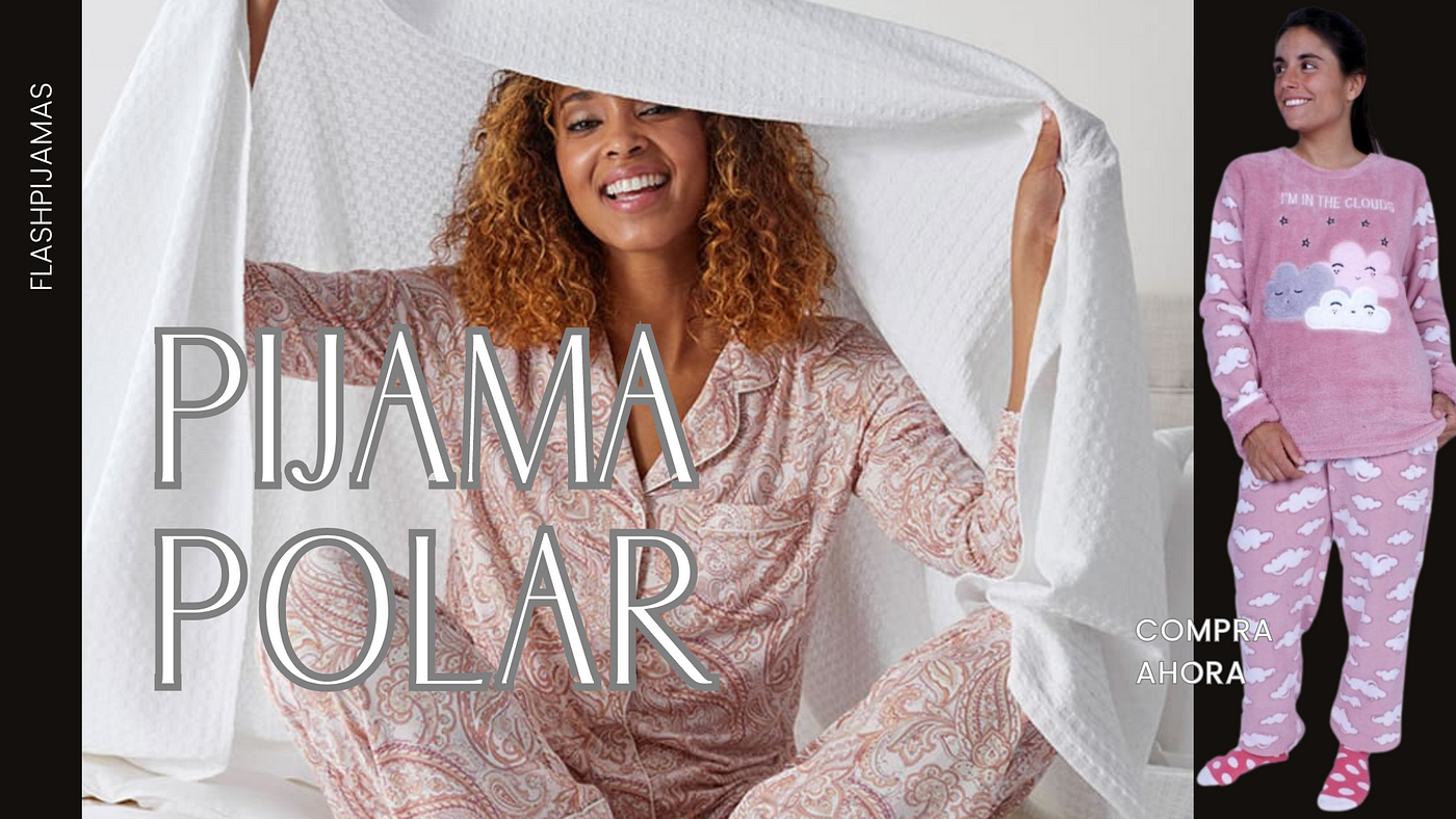 Ahuyenta el frío con un pijama polar | by Flashpijamas | Medium