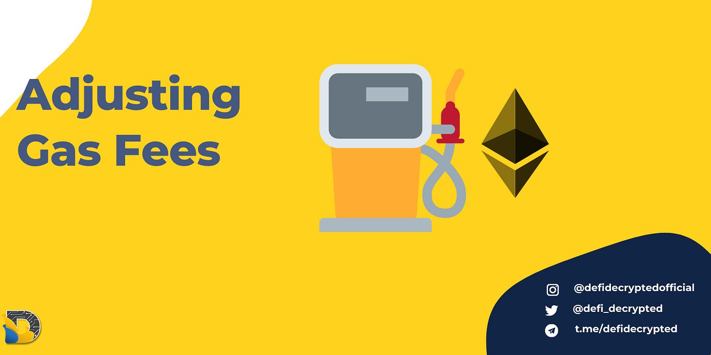 How to Adjust Gas Fees on MetaMask | by DeFi Decrypted | Coinmonks | Medium