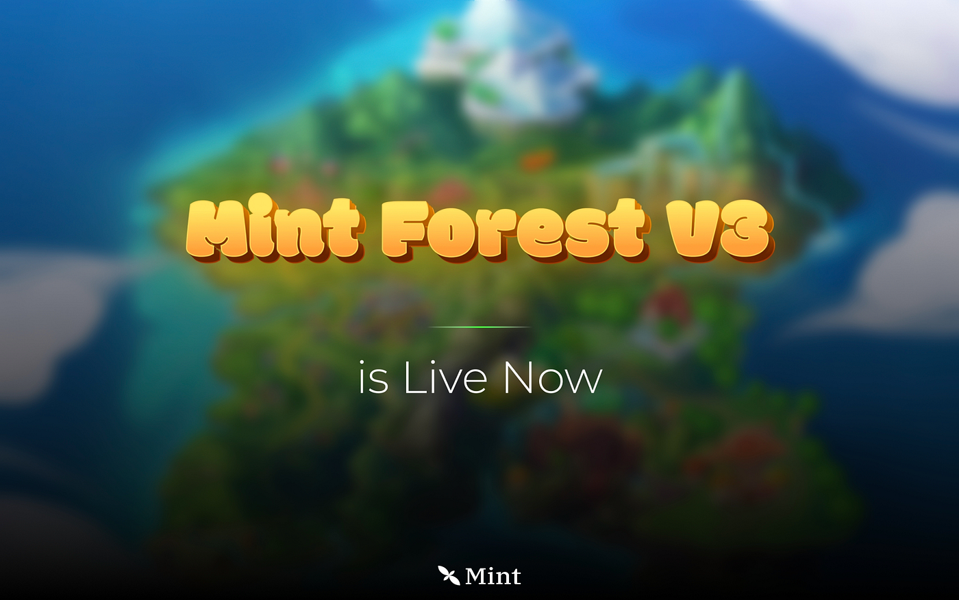 一本の木から、広がる森へ：Mint Forest V3 正式リリース！