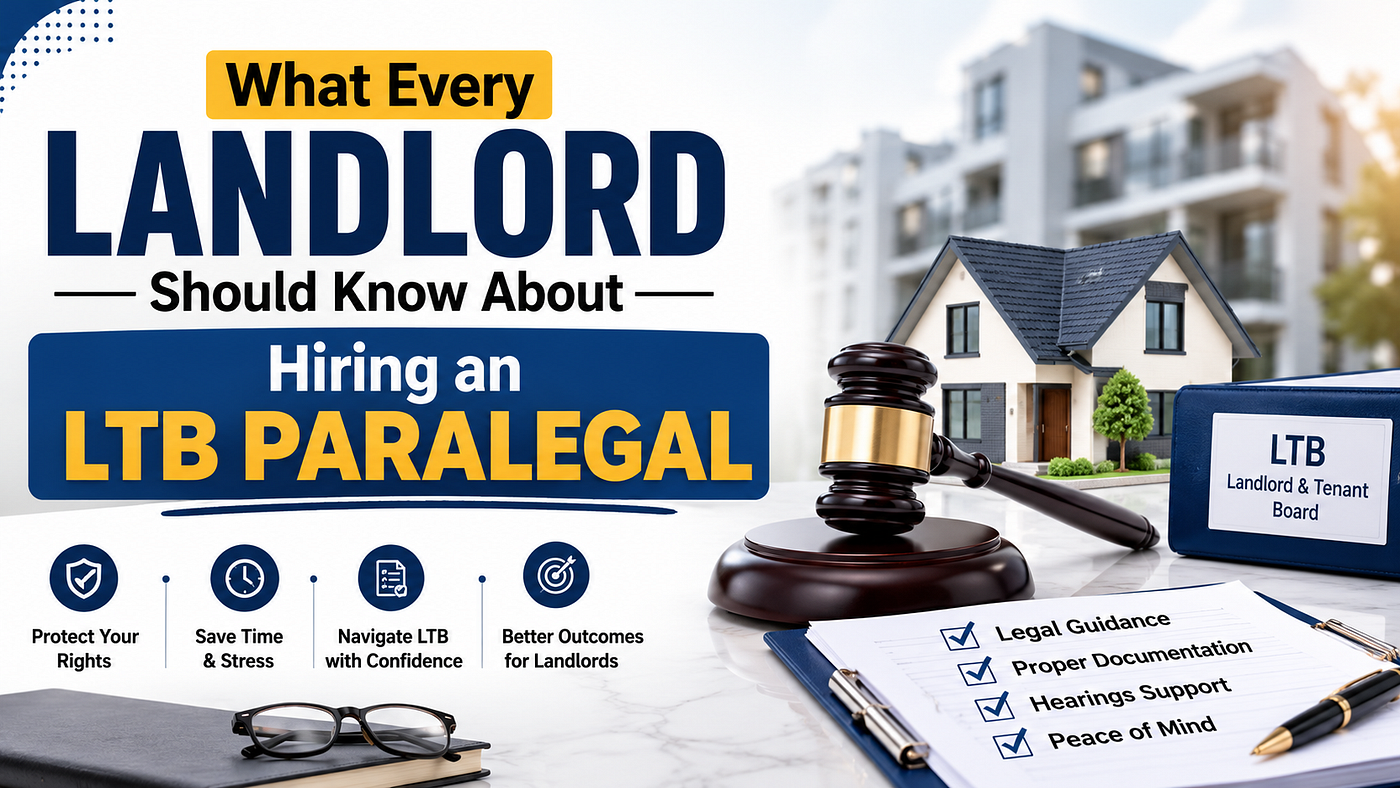 What Every Landlord Should Know About Hiring an LTB Paralegal