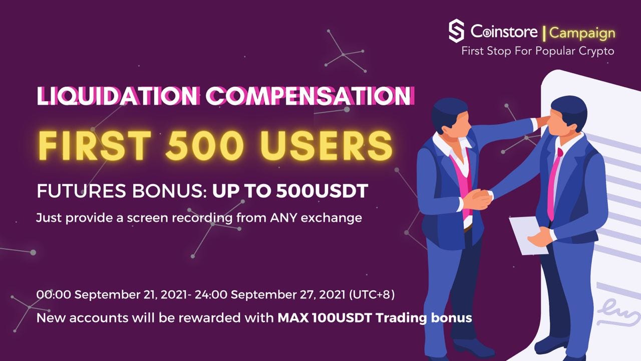 Coinstore Futures Liquidation Compensation | by Coinstore | Coinstore  Exchange | Medium