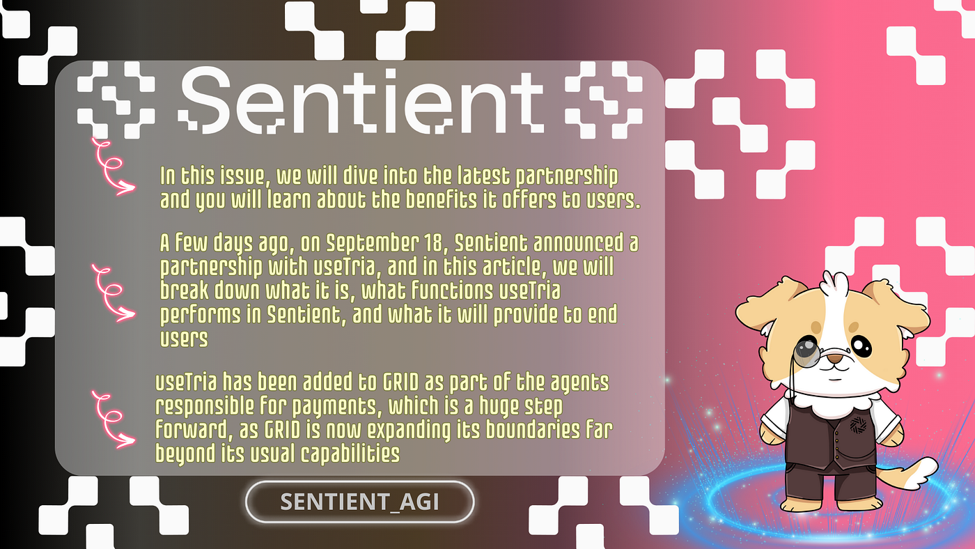 Sentient x useTria Partnership — a new era of payments | by simpletox |  Medium