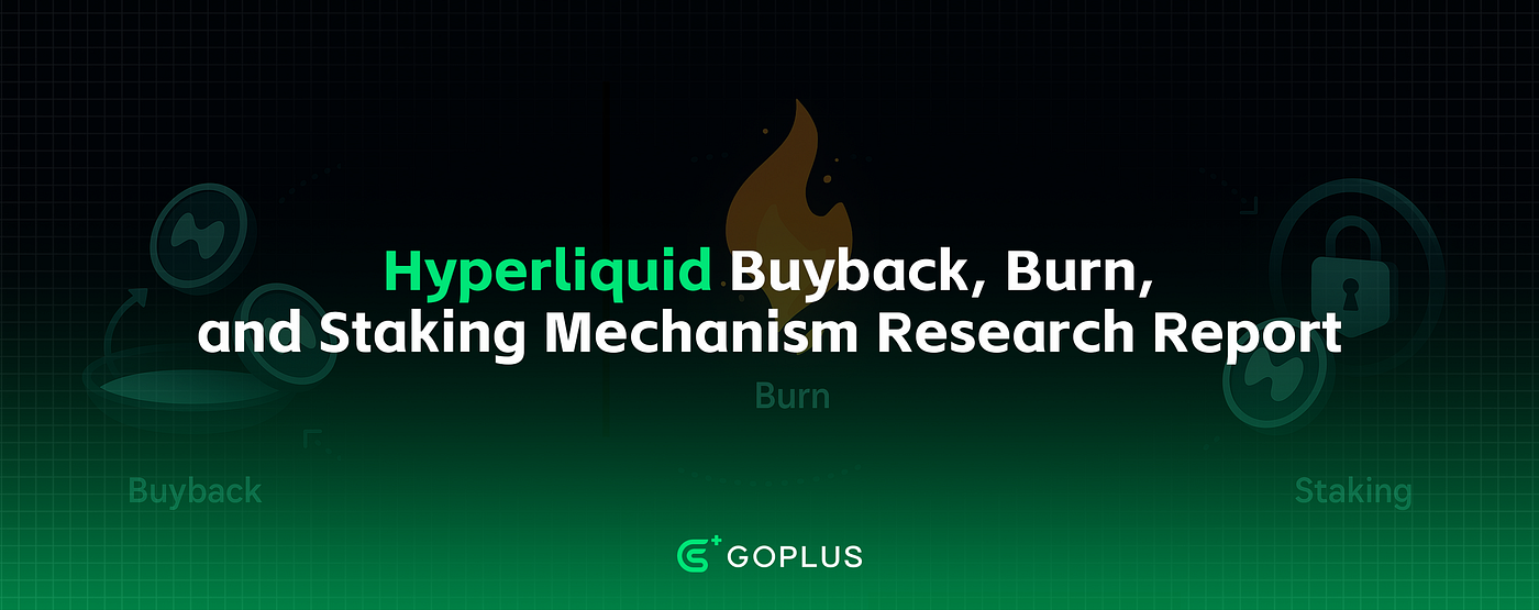 Hyperliquid Buyback, Burn, and Staking Mechanism Research Report