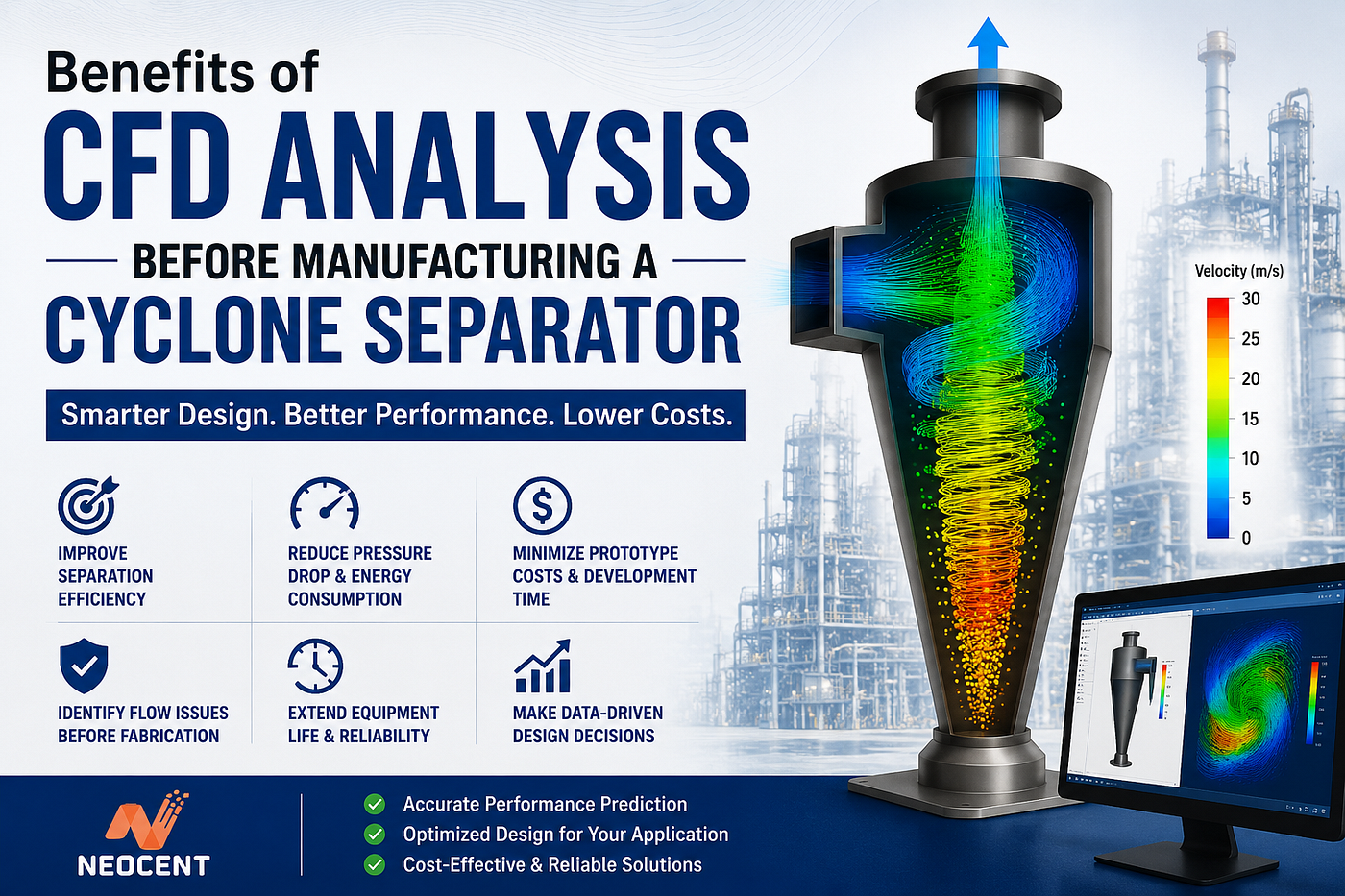 Benefits of CFD Analysis Before Manufacturing a Cyclone Separator