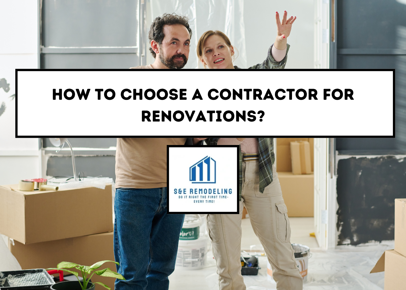 How to Choose a Contractor for Renovations
